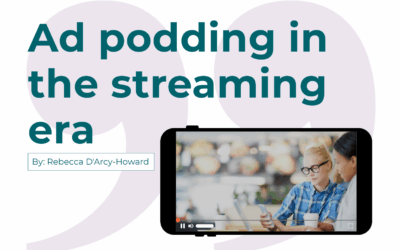 How ad podding is helping marketers maximise revenue and engagement in the streaming era
