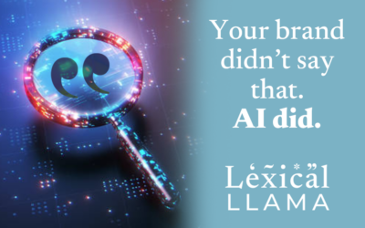 Your brand didn’t say that. AI did.